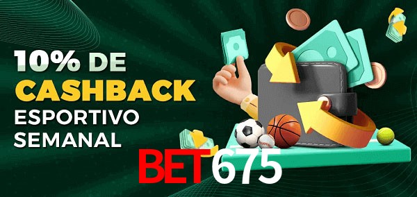 10% de bônus de cashback na bet675